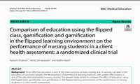 پادکست طرح پژوهشی با عنوان Comparison of education using the flipped class, gamification and gamification in the flipped learning environment on the performance of nursing students in a client health assessment: a randomized clinical trial