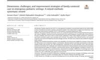پادکست طرح پژوهشی با عنوان : Dimensions, challenges, and improvement strategies of family centered care in emergency pediatric settings A mixed methods systematic review