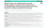 پادکست طرح پژوهشی با عنوان : Effectiveness of a digital game based study guide on head trauma assessment on knowledge and practical skills of nursing students