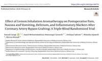 آقای سنگی - پادکست طرح پژوهشی با عنوان : Effect of Lemon Inhalation Aromatherapy on Postoperative Pain, Nausea and Vomiting, Delirium, and Inflammatory Markers After Coronary Artery Bypass Grafting: A Triple-Blind Randomized Trial