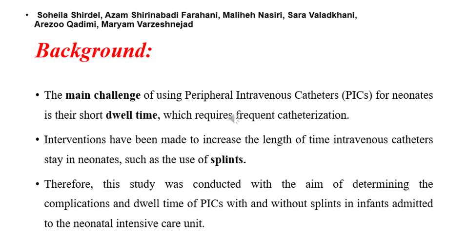 پادکست طرح پژوهشی با عنوان : Complication and Dwell Time of Neonatal Peripheral Venous Catheters with and without Splint A Descriptive, Correlational, and Prospective Study
